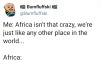 krockafella-deactivated20220707:spongebobssquarepants:well first of all, why are they driving a truck through that elephant’s back yard? Ah yes, Africa, that glorious continent of 54 countries that all have their own thing going on but is always