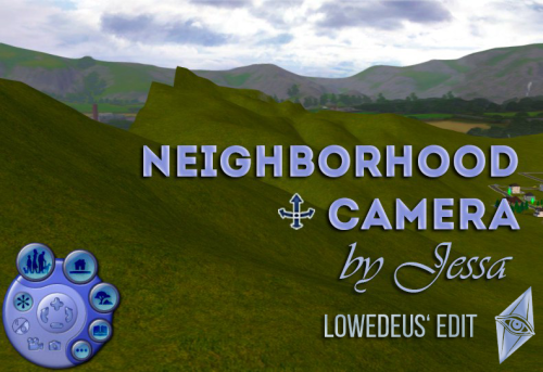 NEIGHBORHOOD CAMERA + DR cursor  As you know, the default the Sims 2 neighborhood camera i