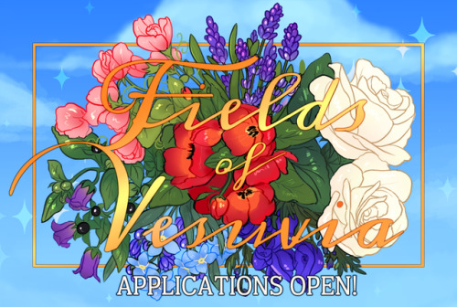 fieldsofvesuvia: APPLICATIONS FOR FIELDS OF VESUVIA ARE NOW OPEN!  Fields of Vesuvia is a fan-made G