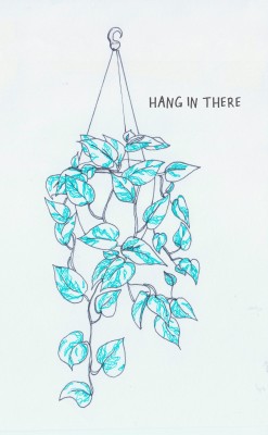 abigailkart:  abigailkart:  hang in thereprints and other fun things   This print is Ů on my Etsy!