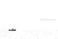  He was an old man who fished alone in a skiff in the Gulf Stream &hellip;   (  The Old Man and the Sea - Ernest Hemingway)