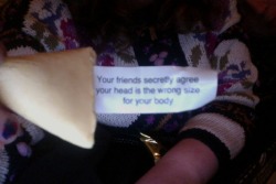 ovvaries:  i got a fortune cookie 