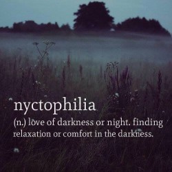 #Nyctophilia