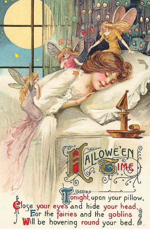 mired-in-halloween:  Hallowe’en Time  Tonight, upon your pillow,Close your eyes