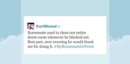 fallontonight:  Jimmy asked for your #MyRoommateIsWeird tweets, and you guys did not disappoint… 