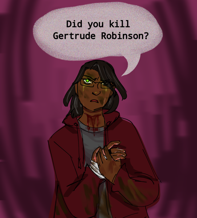 A digital drawing of Jon clutching his bandaged hand and glaring up, asking "Did you kill Gertrude Robinson?" in a staticky speech bubble. He's covered in dirt and blood, and there are tear steaks on his face. Daisy's cut on his neck is bleeding freely.