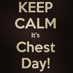 Go workout ! It’s Chest Day !  #chest #day #chestday #keepcalm
