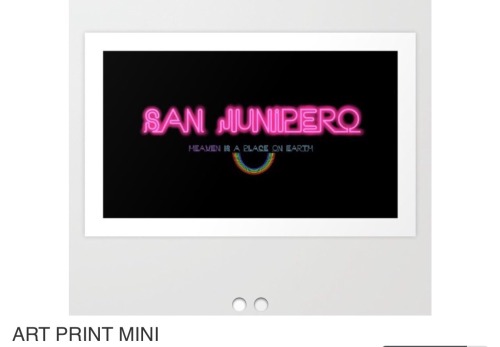 I wanted to buy a shirt for San Junipero but none have been made yet so I took one for the team! So 