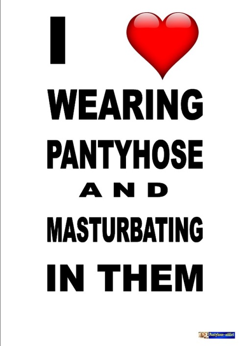 janicelovestights: 18tolifecowboy: pantyhose–addict: Please Re-blog if YOU do also Absolutely