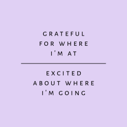 sheisrecovering:Grateful for where I’m atExcited about where I’m going