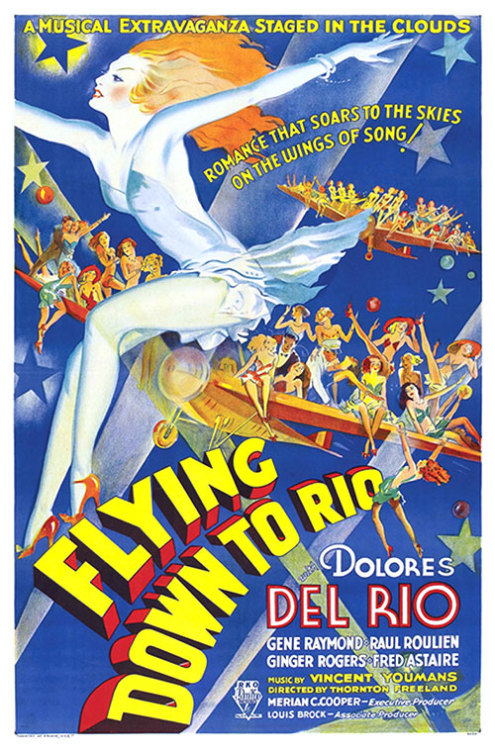 Original poster for Flying Down to Rio (Thornton Freeland, 1933). This was Ginger Rogers’ and 