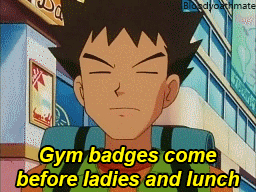 bloodyoathmate:  Pokemon have their priorties straight
