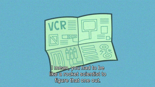 pizza-party: redlinejp: We live in a world where cartoons have to explain what a vcr is. I am scared