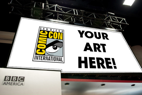 doctorwho:
“bbcamerica:
“bbcamerica:
“San Diego Comic Con is right around the corner, and last year we brought all of you with us… by displaying your art on our jumbo-sized video cube! We’d like to do the same this year, but we need your help.
If you...