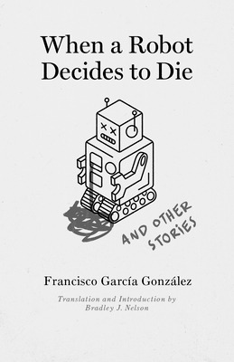 Book review: When a Robot Decides to Die by Francisco García González Very remini