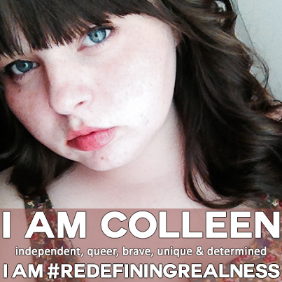 My name is Colleen. I’m 17 and I’m constantly changing.
Growing up in a strict Christian home, down in the ever so accepting South, left very little room for me to learn about things like gender and sexuality. I always felt like something was wrong...