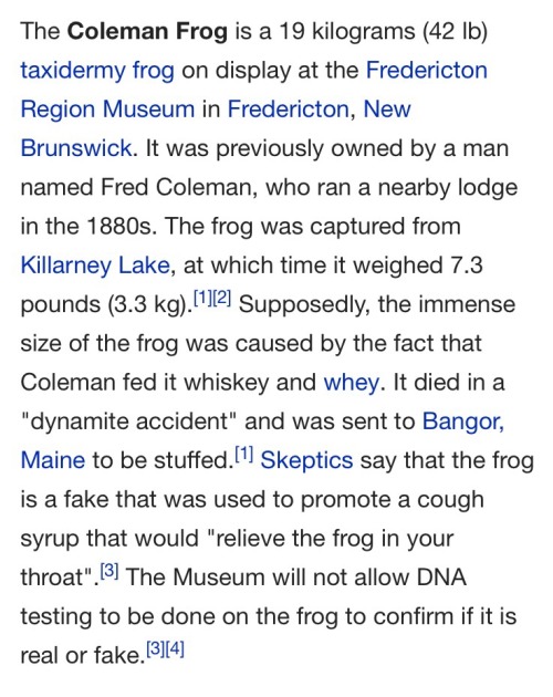 gilkenansmonsterhouse2006:bonedaddy-o:vedajuno:The wikipedia page for The Coleman Frog is a but a si