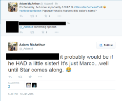 rad-star:  So Marco doesn’t have a little sister. Oh well.   My heart just broke a little.