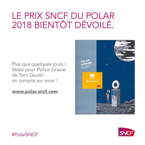 ‘Police Lunaire’ (French Mooncop) is in the running for the prix #PolarSNCF. You can vote for it at 