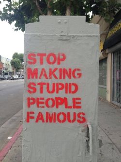 cymphar:  stop making stupid people famous