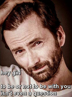 rexalexander:  Hey Girl - David Tennant edition 1/?  BONUS   