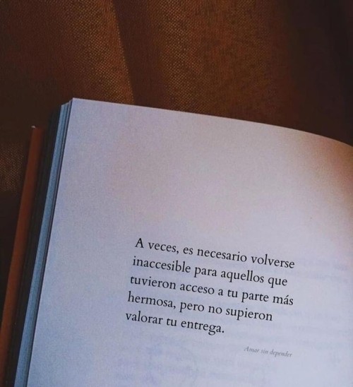 Sometimes It Is Necessary To Become Inaccessible To Those Who Had Access To Your Most Beautiful Part,