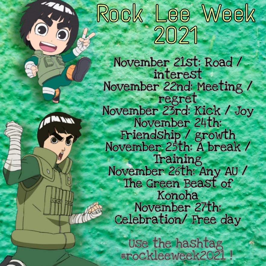 Naruto Events Archive — Here are the prompts for the Rock Lee Week 2021!!...