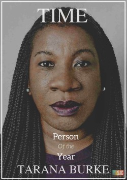 outsidermagazine:  Despite being named Time’s Person of Year, Tarana Burke was not included in the iconic TIME cover.She is the forgotten founder of #MeToo, and though others have gained positive attention through the use of her creation, Tarana Burke
