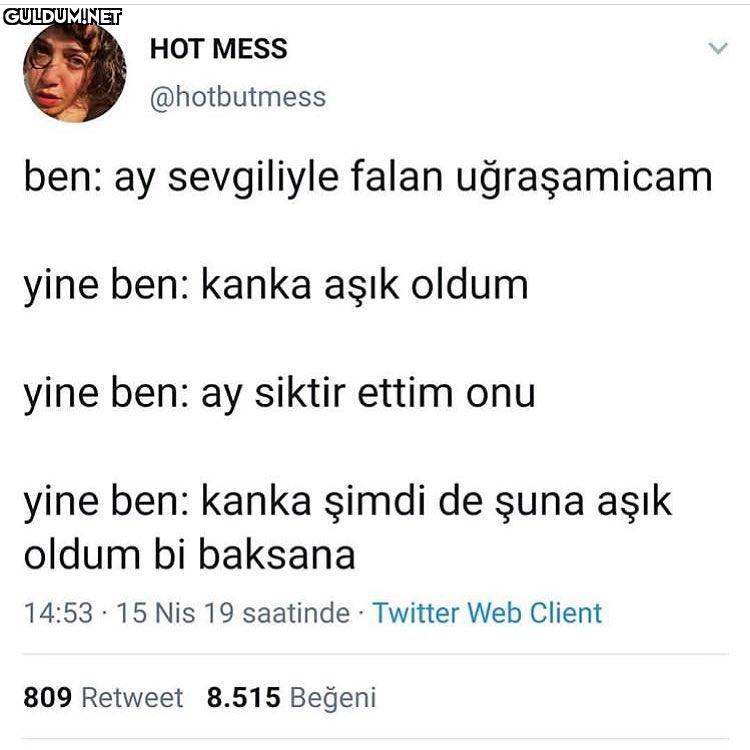 ben: ay sevgiliyle falan...