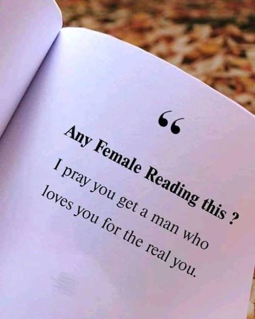 quotesndnotes:Any female reading this :)