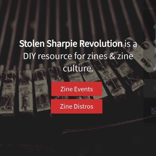 alexwrekk:The StolenSharpieRevolution.org site is live and now accepting zine events and zine distro