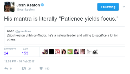 bosstoaster:JOSH KEATON IS A GIFTI AM SO VALIDATED TODAYTo everyone on twitter saying ‘But Gryffindo