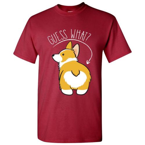 whirelez:Guess What? Corgi Butt Basic Cotton T-ShirtI love this shirt! Should have gotten a size sma