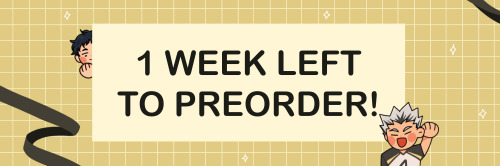  ✨ PREORDERS CLOSE IN 1 WEEK ✨Get a copy of the Fukurodani zine while you still can! Time is running