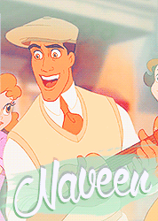 Top 10 Disney guys ➜ Naveen (in no particular order)“ I am Naveen, Prince of Maldonia, and she is Ti