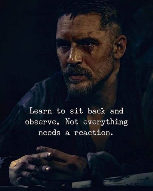 Learn To Sit Back And Observe. Not Everything Needs A Reaction. —via Http://bit.ly/2eY7hg4