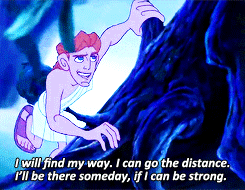 animationsgalore:  I will find my way. I can go the distance. 