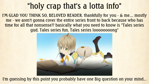 *sits on chair* so. you wanna get into the Tales series?an extremely educational powerpoint presenta