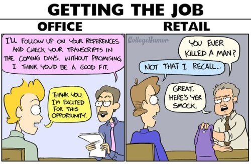 tybalt-tisk: lesbianlegbreaker:  impryceless:  collegehumor:   Relatable.  Office Job vs Retail Job 