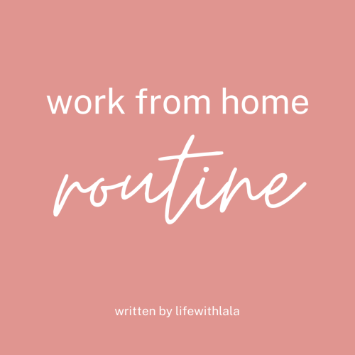 Work From Home Routine For Productivity