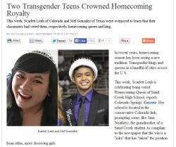 yamiyuugis:  tedaltmans:  since i already reblogged a post about mel gonzales (pictured right), i didnt want to pass by mentioning scarlett lenh (pictured left), a trans girl who won homecoming queen at her high school in colorado link to article  tpoc