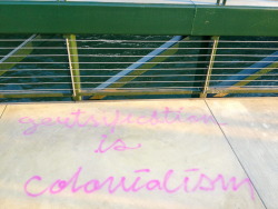 art-is-the-word:  dasgigler:  Gentrification is Colonialism Lake Merritt neighborhood in Oakland, CA  IMPORTANT 