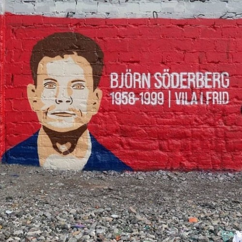 Memorial graffiti around Sweden for Björn Söderberg, an antifascist activist who was shot dead by na