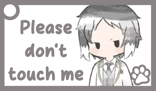 A grey communication card of Akutagawa. The text reads: 'Please don't touch me'