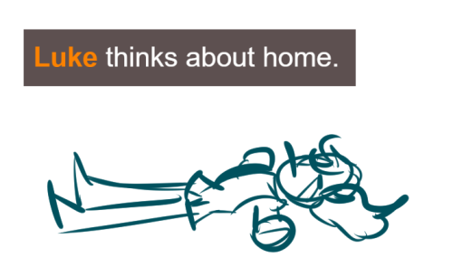 Text: Luke thinks about home. Luke is a man with long hair who is resting in the ground.