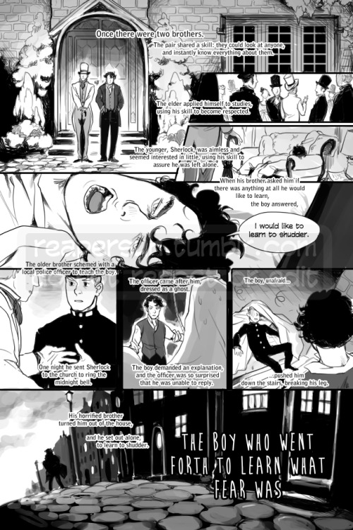 Page 1 - Page 2——–I did a 13 page comic for Breadcrumbs, a Sherlock artbook combining BBC Sherlock tales from the Brothers Grimm. My tale was “The Story of the Youth Who Went Forth to Learn What Fear Was”. I follow it pretty