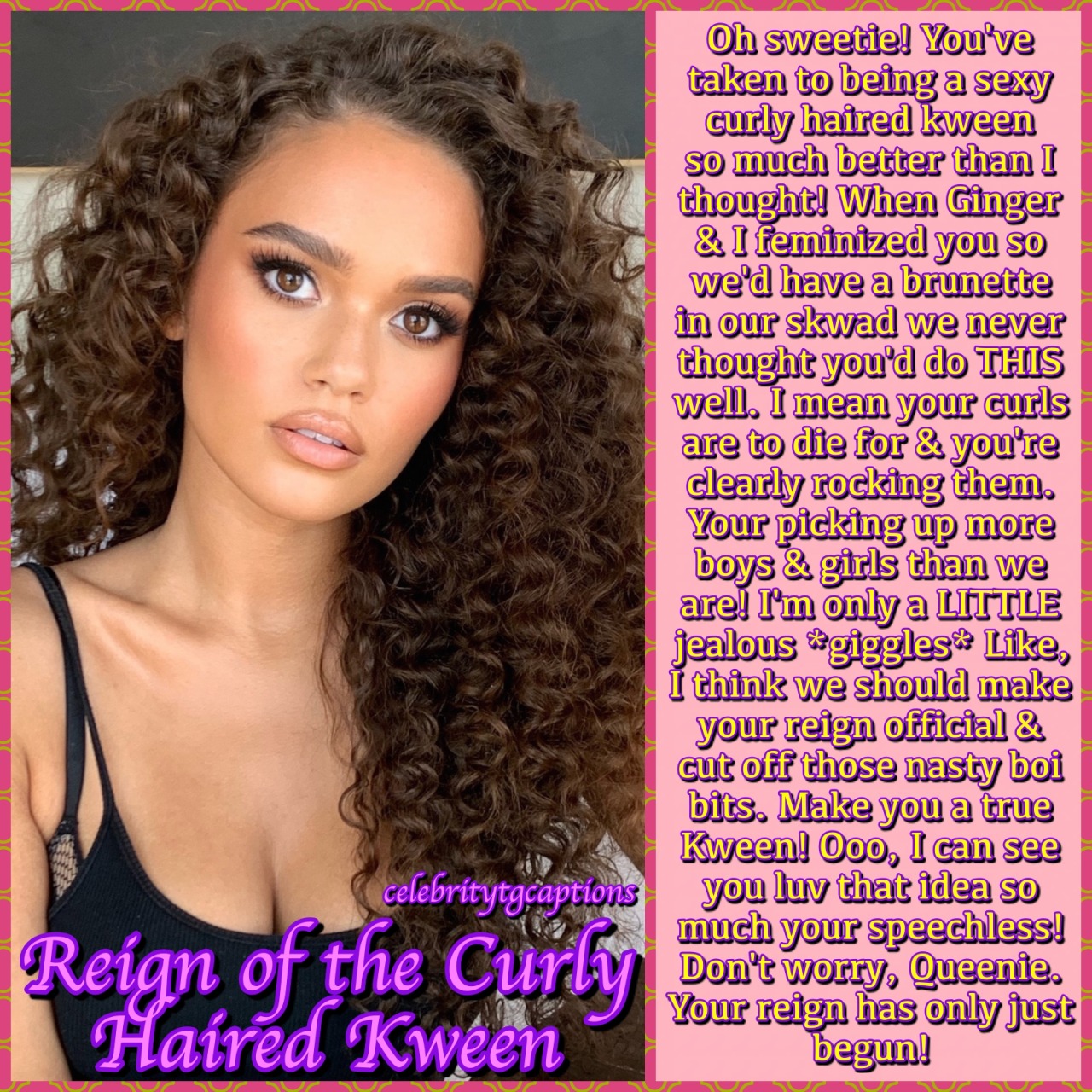 Celebrity TG Captions — Some requested a sequel to the Curly Haired Kween...