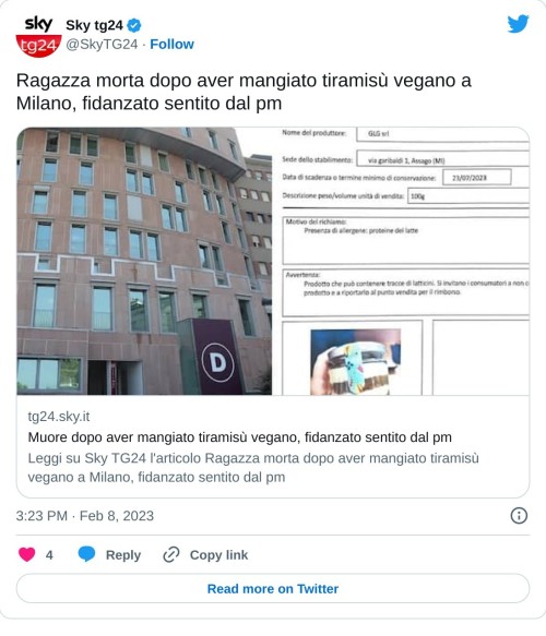 Ragazza morta dopo aver mangiato tiramisù vegano a Milano, fidanzato sentito dal pm https://t.co/MnN3fQiF4h  — Sky tg24 (@SkyTG24) February 8, 2023