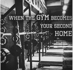 gymaholic92:  second home.