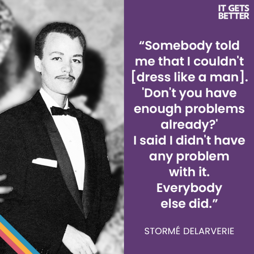 itgetsbetterproject:Meet queer pioneer Stormé Delarverie! As a biracial woman born in New Orleans, D